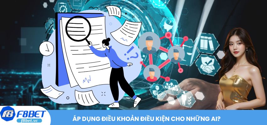 Áp dụng điều khoản điều kiện cho những ai?