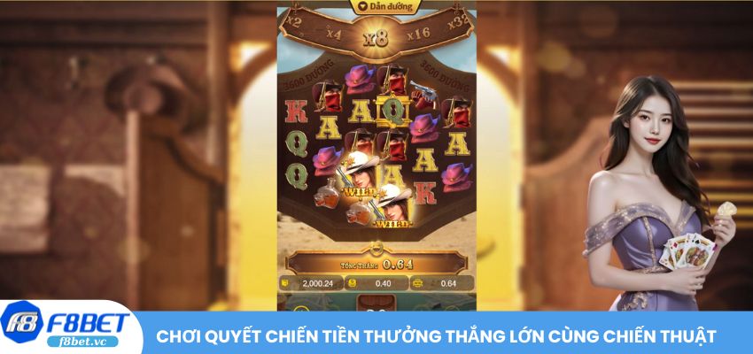 Chơi Quyết Chiến Tiền Thưởng thắng lớn cùng chiến thuật