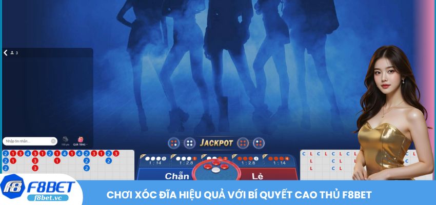 Chơi Xóc Đĩa hiệu quả với bí quyết cao thủ F8BET