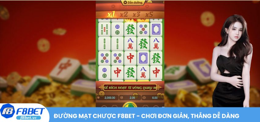 Đường Mạt Chược F8BET - Chơi đơn giản, thắng dễ dàng