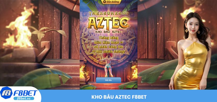 Kho Báu Aztec F8BET Săn Nổ Hũ Rừng Rậm Huyền Thoại