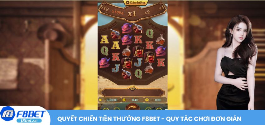 Quyết Chiến Tiền Thưởng F8BET - Quy tắc chơi đơn giản