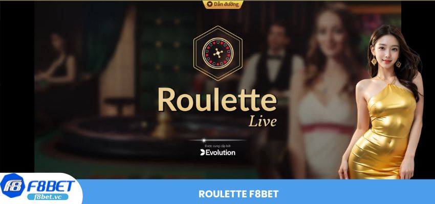 Trải Nghiệm Vòng Quay Roulette F8BET Đến Chiến Thắng Vinh Quang