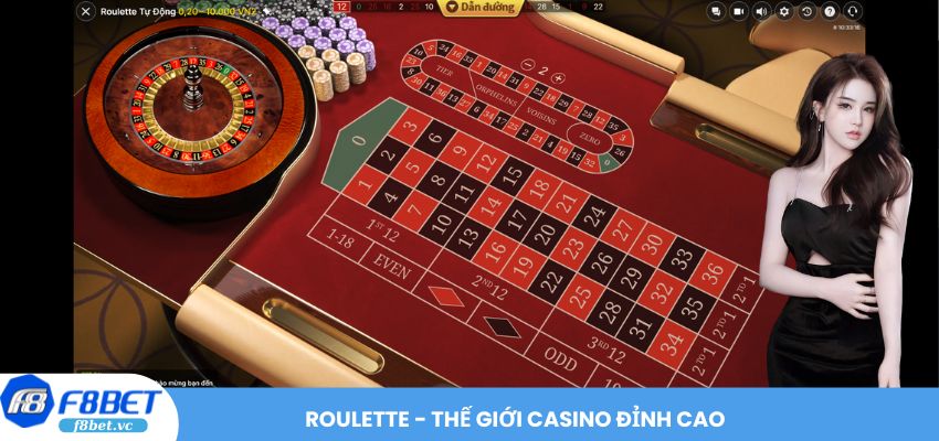 Roulette - Thế giới Casino đỉnh cao